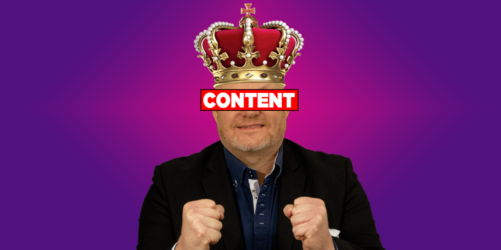 Content is King